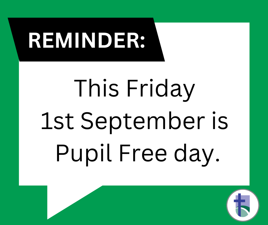 Reminder Pupil Free Day